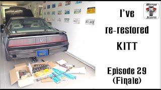 KITT Firebird Trans Am - Episode 29 Finale - Ive re-restored KITT