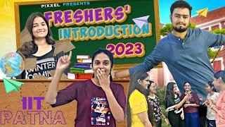 FRESHERS INTRODUCTION 2023  IIT PATNA