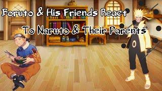 Boruto & His Friends React To Naruto & Their Parents 13 10k Special