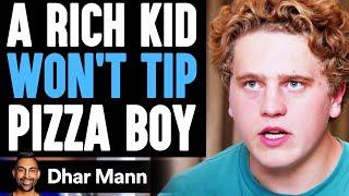 RICH Kid WONT TIP Pizza Boy He Lives To Regret It  Dhar Mann