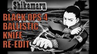 Shikamaru - Culture School - Black Ops 4 - Ballistic Knife - re-edit