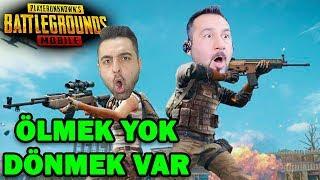 ÖLMEK YOK DÖNMEK VAR  PUBG MOBILE