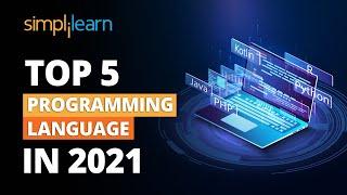 Top 5 Programming Languages To Learn In 2021  Best Programming Languages In 2021  Simplilearn