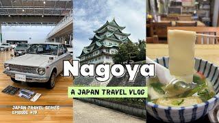 NAGOYA JAPAN TRAVEL VLOG  2-Day Itinerary Things to do places to eat sightseeing