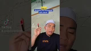 Part 4  MANA YANG LEBIH UTAMA ANTARA BERWASIAT ATAU BERSEDEKAH KETIKA MASIH HIDUP? #warisan #waris