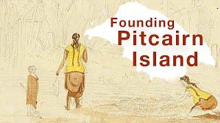 Beyond the Mutiny on the Bounty the founding of Pitcairn Island  Entangled histories