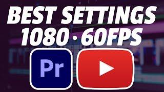 Best render settings for 1080P @ 60FPS video in Premiere Pro CC Render & Export
