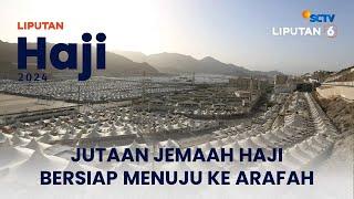 Jutaan Jamaah Haji Bersiap Menuju Arafah  LIVE