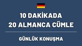 10 DAKİKADA 20 ALMANCA CÜMLE  ALMANCA GÜNLÜK KONUŞMA