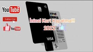 İninal Kart Kapatma 2022 İninal Kart İptal Etme  25 Saniyede Öğren  #2022 #ininalkartkapatma