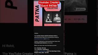 Youtube Creater Collective Event PATNA  My Youtube creater to join  #youtubecreaterindia #shorts