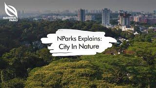 NParks Explains City in Nature