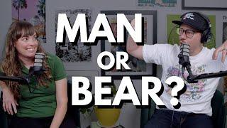 Would You Rather Encounter a Man or a Bear in the Woods?  Dont Make Me Come Back There