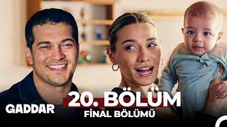 Gaddar 20. Bölüm FİNAL