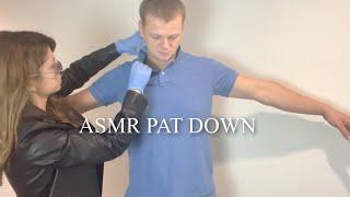 ASMR Real Person Fastest Pat Down FBI Agent  Soft Spoken Role-play