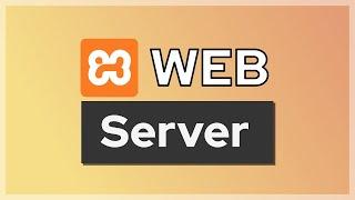 How to create a web server using XAMPP