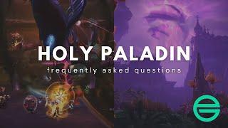 Holy Paladin FAQs - Season 1 TWW