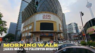  Walking from JAKEL MALL to Palestin Street Kuala lumpur malaysia  Morning Walk