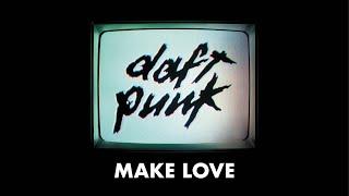 Daft Punk - Make Love Official Audio