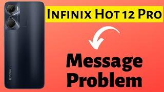 Infinix Hot 12 Pro Message Problem  Message Not sent issue