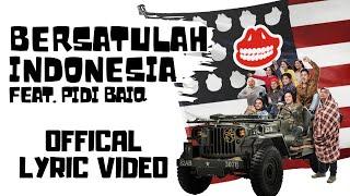 The Panasdalam Bank - Bersatulah Indonesia Feat. Pidi Baiq Official Lyric Video