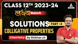 Class 12 Chemistry Chapter 2  Colligative Properties Solutions  By Shikhar Sir   Part 4 