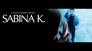 Sabina K. 2015  Full Movie  Dragan Micanovic  Alena Dzebo  Alban Ukaj