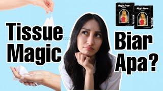 TISSUE MAGIC BIAR APA?  dr. Clarin Hayes