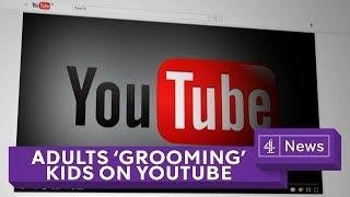 YouTube Adults use site to groom kids to make inappropriate videos