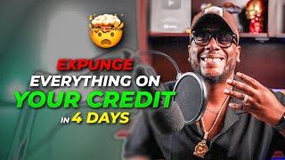 Expunge Your Credit In 4 Days Using This Law