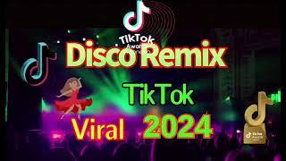 Disco Remix NonstopTikTok Viral2024