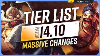 NEW TIER LIST for PATCH 14.10 - MASSIVE CHANGES