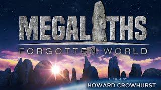 Megaliths Forgotten World - the Movie