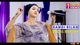 XAMDI BILAN 2021 RIMIX HEESTII DAD IS RACAY  XUSUUSTII KHADRA DAAHIR  OFFICIAL MUSIC VIDEO