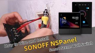 How to Wire and Install SONOFF NSPanel Smart Scene Wall Switch