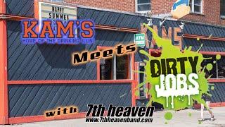 Kams - Dirty Jobs Submission - with 7th heaven