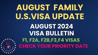 August 2024 F1F2AF2BF3F4 Visa Bulletin Update. Check if a Visa is Ready for You Next Month.