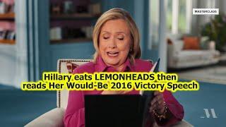 Hillary eats Lemonheads then reads her would be 2016 victory speech