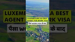 Luxembourg Best Agent for work Visa