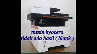 kyocera 2040 2540 2640 hasil putih polos  blank