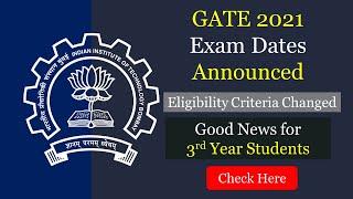 GATE 2021 Exam Dates Announced  Eligibility Criteria Change  GATE 2021 New Subjects  GATExplore