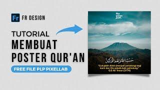 Tutorial Membuat Poster Dakwah Seperti Quran Path