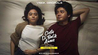 Official Trailer Vision+ Original Series Cinta Di Balik Awan  Ep. 5