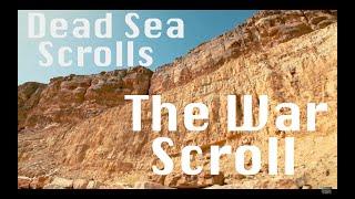 Dead Sea Scrolls - The War Scroll Abridged