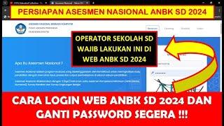 CARA LOGIN WEB ANBK SD 2024 DAN GANTI PASSWORD ANBK SD