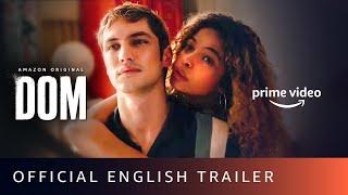 DOM. - Official Trailer English  Amazon Prime Video
