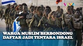 TERKUAK Alasan Warga Muslim Ramai-ramai Masuk Tentara Israel