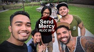 Send Mercy - KLCC 2019