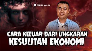 CARA KELUAR DARI LINGKARAN KESULITAN EKONOMI - OM BIMO