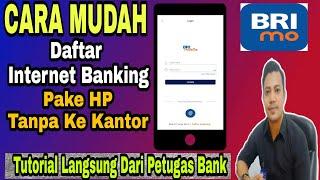 Cara Mudah Daftar Internet Banking BRI BRIMO Pakai HP Android Terbaru Tanpa Harus Ke Kantor